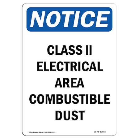 Signmission OSHA Notice Sign, 5" Height, Class II Electrical Area Combustible Sign, Portrait, 10PK OS-NS-D-35-V-10603-10PK